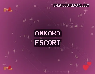 Ankara Escort: Haymana Escort, Keçiören Escort, Çankaya Escort